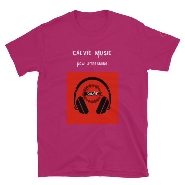 Calvie - "Now Streaming" Short-Sleeve Unisex T-Shirt - Image 31