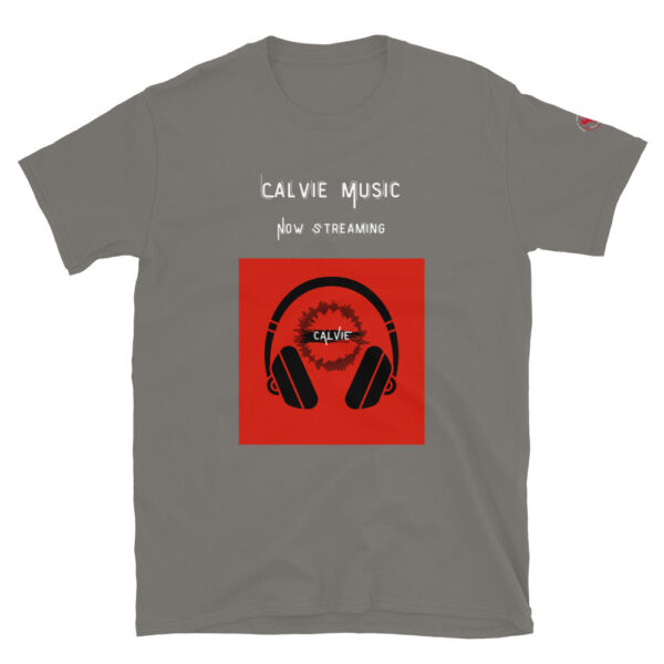 Calvie - "Now Streaming" Short-Sleeve Unisex T-Shirt - Image 12