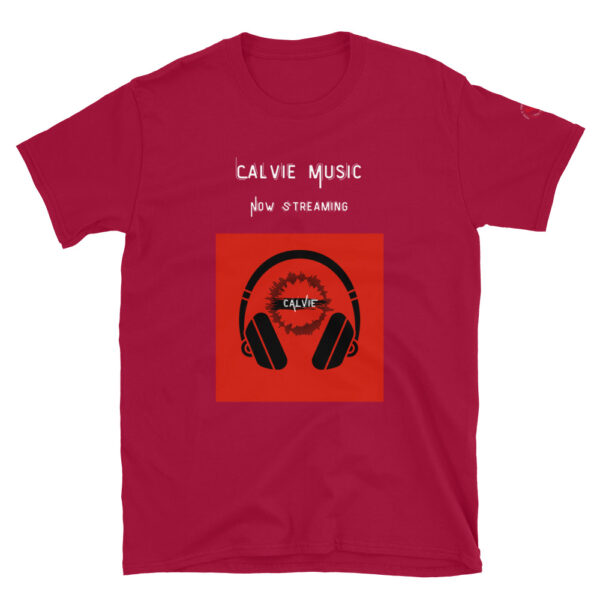 Calvie - "Now Streaming" Short-Sleeve Unisex T-Shirt - Image 28