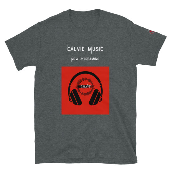 Calvie - "Now Streaming" Short-Sleeve Unisex T-Shirt - Image 2