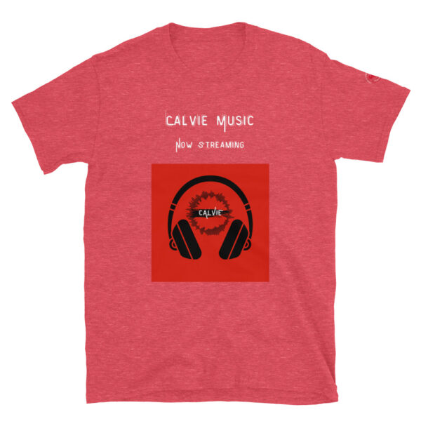 Calvie - "Now Streaming" Short-Sleeve Unisex T-Shirt - Image 8