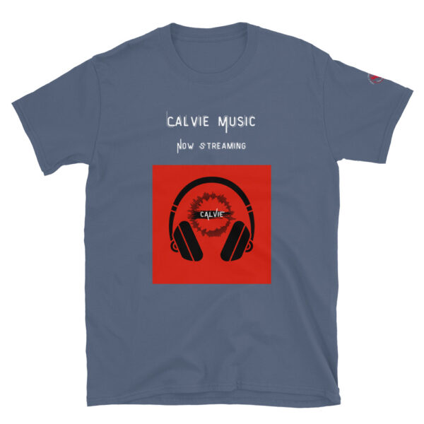 Calvie - "Now Streaming" Short-Sleeve Unisex T-Shirt - Image 33