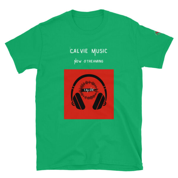 Calvie - "Now Streaming" Short-Sleeve Unisex T-Shirt - Image 23