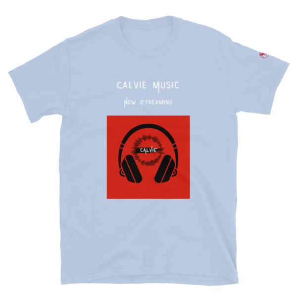 Calvie - "Now Streaming" Short-Sleeve Unisex T-Shirt - Image 18